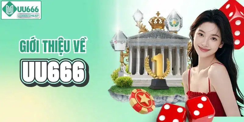 Giới thiệu về nền tảng UU666