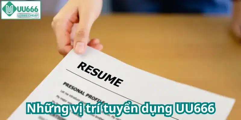 Những vị trí tuyển dụng UU666